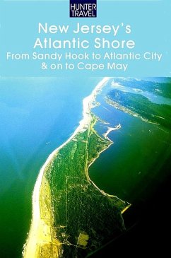 Cover New Jersey's Atlantic Shore: From Sandy Hook to Atlantic City & on to Cape May (eBook, ePUB)
