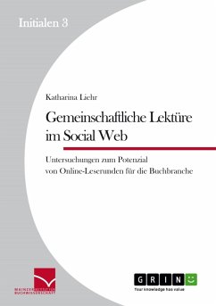 Gemeinschaftliche Lektüre im Social Web - Liehr, Katharina