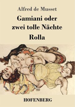 Gamiani oder zwei tolle Nächte / Rolla - Musset, Alfred de