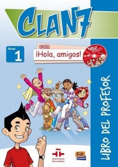 Clan 7-¡Hola Amigos! 1 - Teacher Print Edition Plus 3 Years Online Premium Access (All Digital Included) - Gómez Castro; Míguez Salas, Manuela; Rojano Gálvez; Valero Ramírez