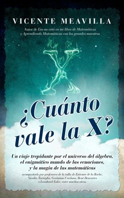 ¿Cuánto vale la x? - Meavilla Seguí, Vicente