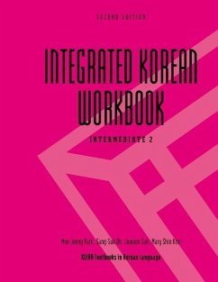 Integrated Korean Workbook - Park, Mee-Jeong; Oh, Sang-Suk; Suh, Joowon; Kim, Mary Shin