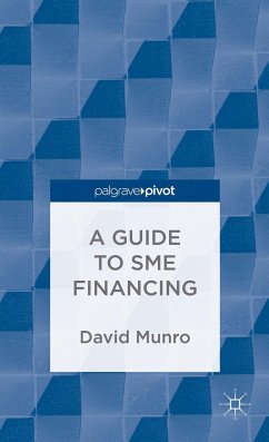 A Guide to SME Financing - Munro, David