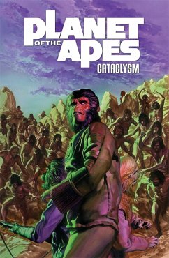 Planet of the Apes: Cataclysm Vol. 3 - Bechko, Corinna Sara; Hardman, Gabriel