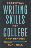 Essential Writing Skills for College and Beyond