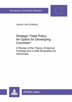 Strategic Trade Policy: An Option for Developing Countries? - Limburg, Leonor von
