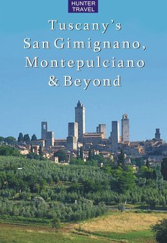 Tuscany's San Gimignano, Montepulciano & Beyond (eBook, ePUB) - Emma Jones