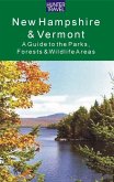 New Hampshire & Vermont: A Guide to the State Parks, Forests & Wildlife Areas (eBook, ePUB) New Hampshire & Vermont: A Guide to the State Parks, Forests & Wildlife Areas (eBook, ePUB)