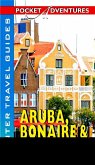 Aruba, Bonaire & Curacao Pocket Adventures (eBook, ePUB)