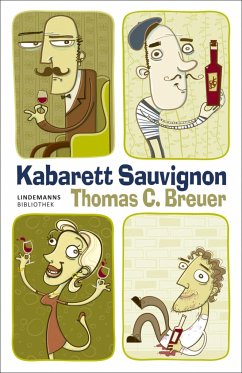 Kabarett Sauvignon - Breuer, Thomas C.