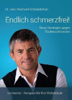 Endlich schmerzfrei! - Schneiderhan, Reinhard