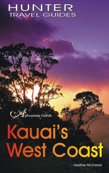 Kaua`i's West Coast: Waimea, Hanapepe & Ele`ele (eBook, ePUB) Kaua`i's West Coast: Waimea, Hanapepe & Ele`ele (eBook, ePUB)