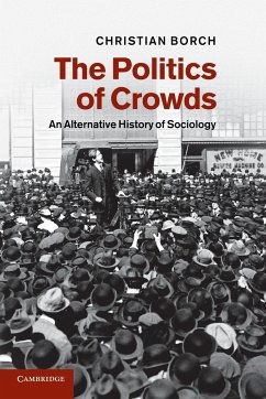 The Politics of Crowds - Borch, Christian