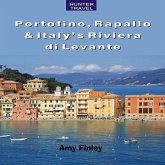 Portofino, Rapallo & Italy's Riviera di Levante (eBook, ePUB) Portofino, Rapallo & Italy's Riviera di Levante (eBook, ePUB)