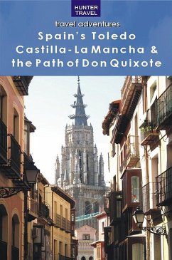 Toledo, Castilla-La-Mancha & the Path of Don Quixote (eBook, ePUB) - Lipscomb, Kelly