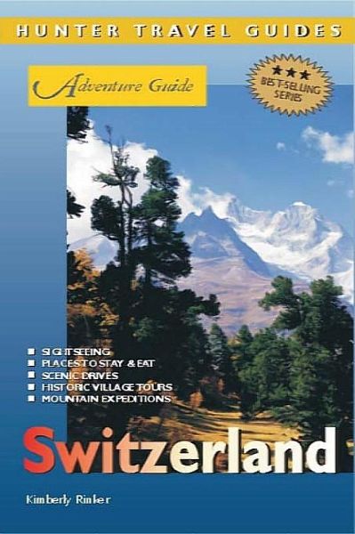 Switzerland Adventure Guide (eBook, ePUB) Switzerland Adventure Guide (eBook, ePUB)