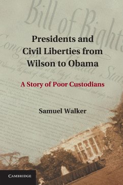 Presidents and Civil Liberties from Wilson to Obama - Walker, Samuel