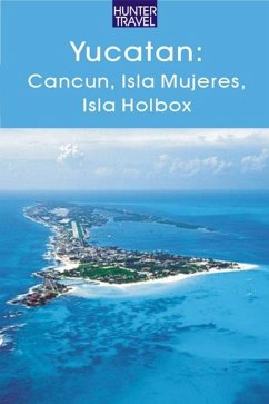 Cover Yucatan - Cancun, Isla Mujeres, Isla Holbox (eBook, ePUB)