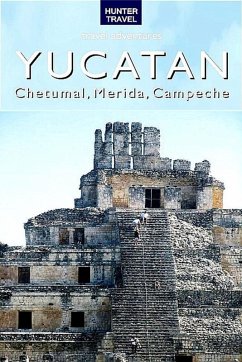Cover Yucatan - Chetumal, Merida & Campeche (eBook, ePUB)