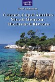 Cannes, Cap d'Antibes, Nice & Menton - The French Riviera (eBook, ePUB)