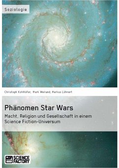 Phänomen Star Wars (eBook, ePUB) - Kohlhöfer, Christoph; Löhnert, Markus; Weiland, Mark
