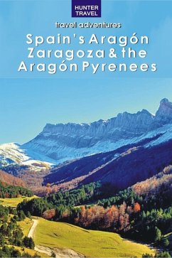 Cover Spain's Aragon, Zaragoza & the Aragon Pyrenees (eBook, ePUB)