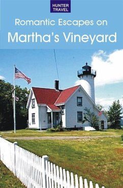 Romantic Guide to Martha's Vineyard (eBook, ePUB) Cover Romantic Guide to Martha's Vineyard (eBook, ePUB)