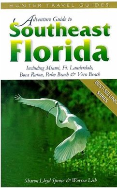 Southeastern Florida Adventure Guide (eBook, ePUB) - Spence, Sharon Lloyd