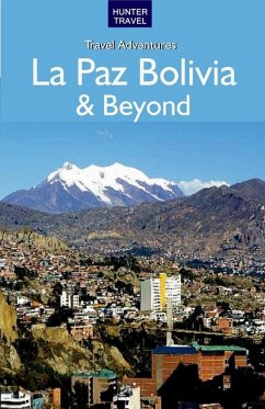 Cover La Paz Bolivia & Beyond (eBook, ePUB)