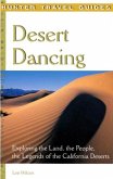 Desert Dancing: Exploring the Land, the People & the Legends of the California Desert (eBook, ePUB)