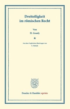 Dreiteiligkeit im römischen Recht - Goudy, Henry