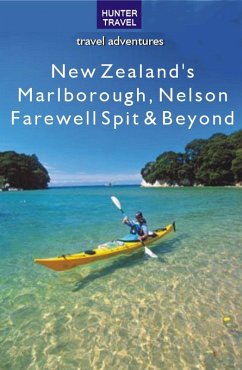 New Zealand's Marlborough, Nelson, Farewell Spit & Beyond (eBook, ePUB) - Bette Flagler