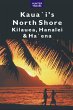 Kaua`i's North Shore: Kilauea, Hanalei,... - Bild 1