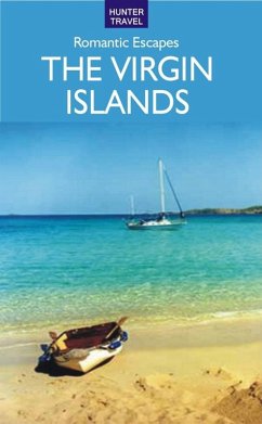 Romantic Escapes in the Virgin Islands (eBook, ePUB) - Paris Permenter