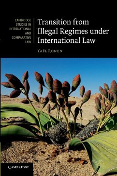 Transition from Illegal Regimes Under International Law - Ronen, Yaël