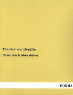 Reise nach Abessinien - Heuglin, Theodor von