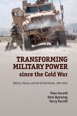 Transforming Military Power since the Cold War