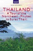 Thailand: A Tour of the Northeast - Phuket to Surat Thani (eBook, ePUB) Thailand: A Tour of the Northeast - Phuket to Surat Thani (eBook, ePUB)