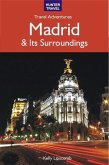 Madrid & Surroundings Travel Adventures (eBook, ePUB)