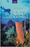 Best Dives of Grenada, St. Vincent & the Grenadines (eBook, ePUB) Best Dives of Grenada, St. Vincent & the Grenadines (eBook, ePUB)