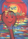 Neue Freunde für Ludovico