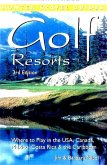 Golf Resorts: Where to Play in the USA, Canada, Mexico, Costa Rica & the Caribbean (eBook, ePUB)
