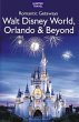 Romantic Getaways: Walt Disney World,... - Bild 1