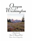 Oregon & Washington: A Guide to the State & National Parks (eBook, ePUB)