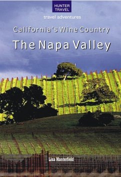 California's Wine Country - The Napa Valley (eBook, ePUB) - Lisa Manterfield