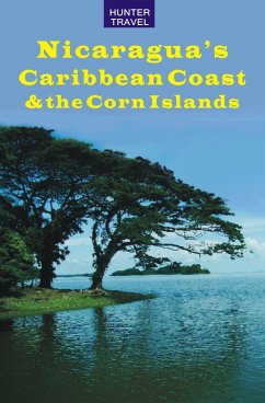 Cover Nicaragua's Caribbean Coast & the Corn Islands (eBook, ePUB)