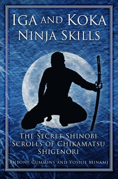 Iga and Koka Ninja Skills (eBook, ePUB) - Cummins, Antony; Minami, Yoshie