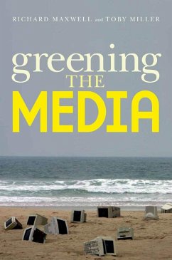 Greening the Media (eBook, ePUB) - Maxwell, Richard; Miller, Toby