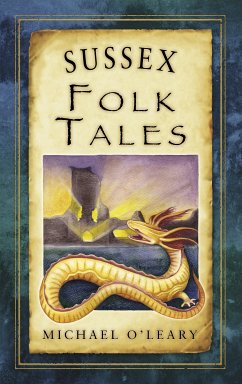 Sussex Folk Tales (eBook, ePUB) - O'Leary, Michael