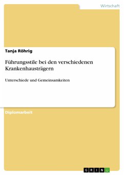 Führungsstile bei den verschiedenen Krankenhausträgern (eBook, PDF)